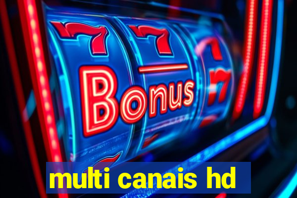 multi canais hd